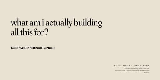 Build Wealth Without Burnout: A Free Virtual Hour