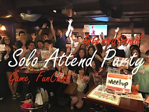 Free Fries"Solo attend" International Party Tokyo Locals Shibuya一人参加