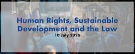 Human Rights, Sustainable Development & the Law